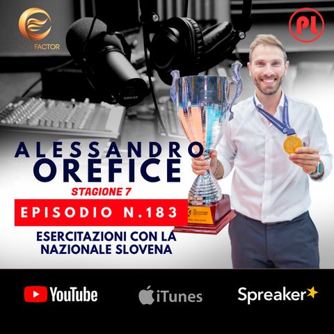 Episodio 183: Alessandro Orefice - Esercitazioni con la nazionale slovena