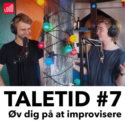 #7 - Øv dig på at improvisere