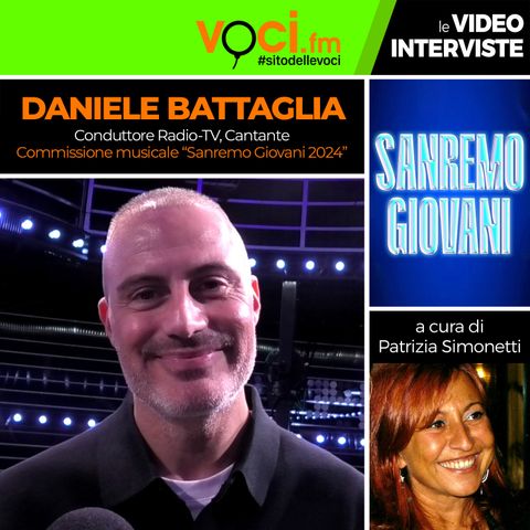 SANREMO GIOVANI: intervista a DANIELE BATTAGLIA - clicca play e ascolta l'intervista