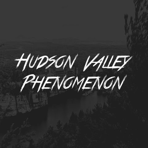 Hudson Valley Phenomenon
