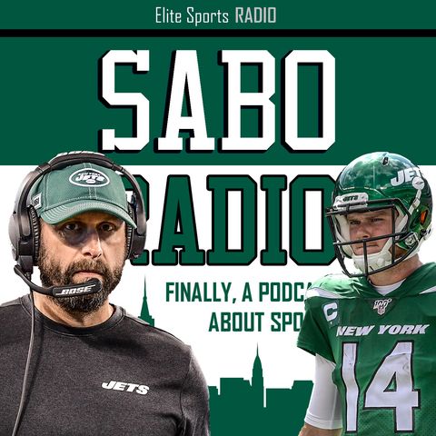 Sabo Radio 33: New York Jets QB Sam Darnold Is The Real Deal, Hang Tight On Adam Gase