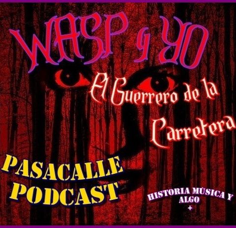 42 - WASP y YO - EP 02 (El Guerrero de la Carretera)
