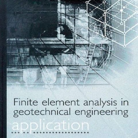 Finite Element Analysis in Geotechnical Engineering: Application