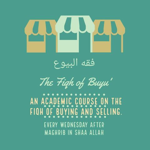 003 - An Academic Course On The Fiqh Of Buying And Selling
