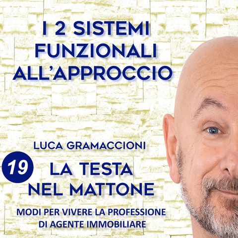 Due sistemi funzionali all'approccio