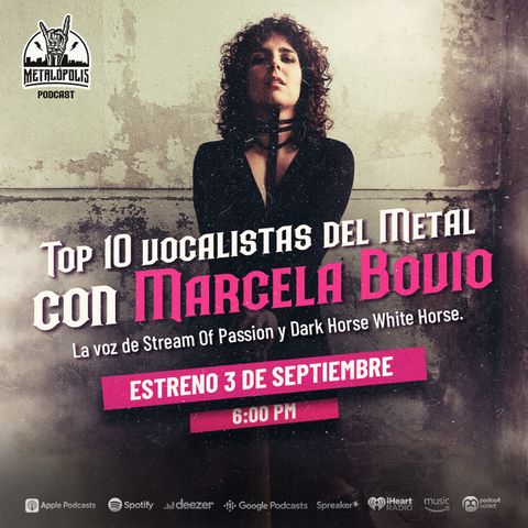 T10-Ep098: Top 10 vocalistas del metal con Marcela Bovio