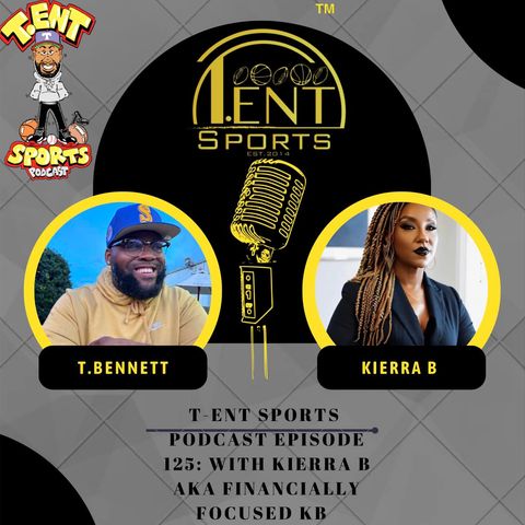 T-ENT SPORTS PODCAST EPISODE 125