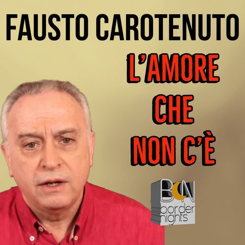 L'AMORE CHE NON C'E' - FAUSTO CAROTENUTO