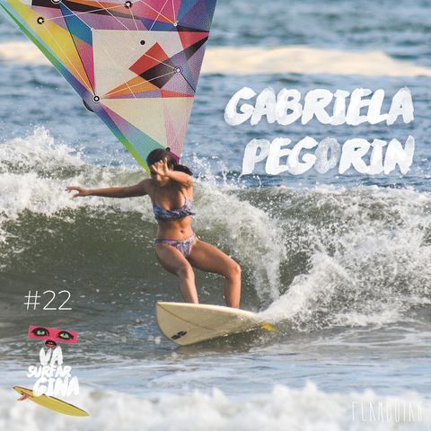 22 - Como as pressões estéticas do surf podem afetar a performance | Com Gabriella Pegorin