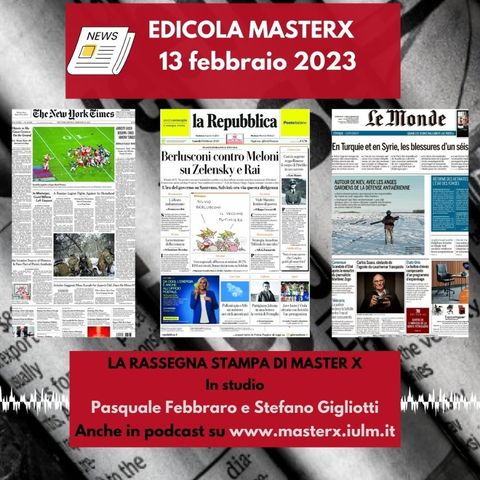 EDICOLA MASTERX-RASSEGNA STAMPA DEL 13 FEBBRAIO