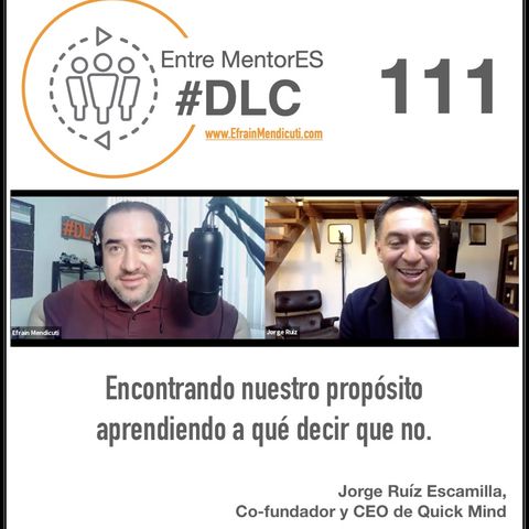 #DLC 111 con Jorge Ruíz Escamilla