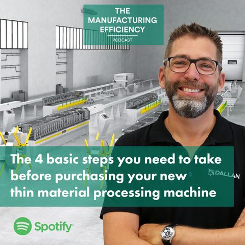The 4 basic steps you need to take before purchasing your new thin material processing machine
