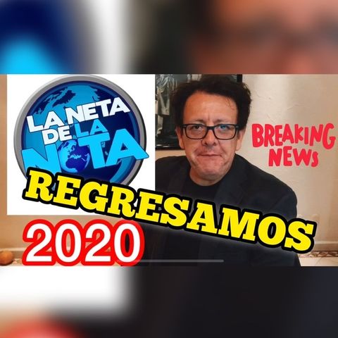 Ep.1 La Neta De La Nota 2020 REGRESAMOS