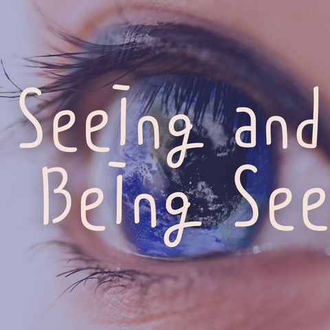 Rev. Dr. Jeff Smith | Seeing and Being Seen