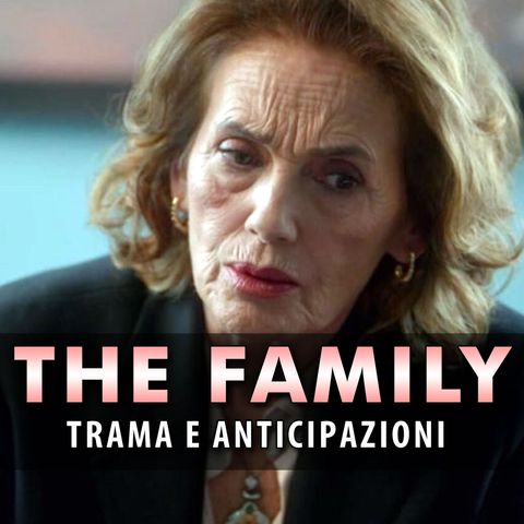 The Family, Anticipazioni Puntate dal 19 al 23 Agosto: Uno Dei Figli Di Hulya È Stato Adottato!