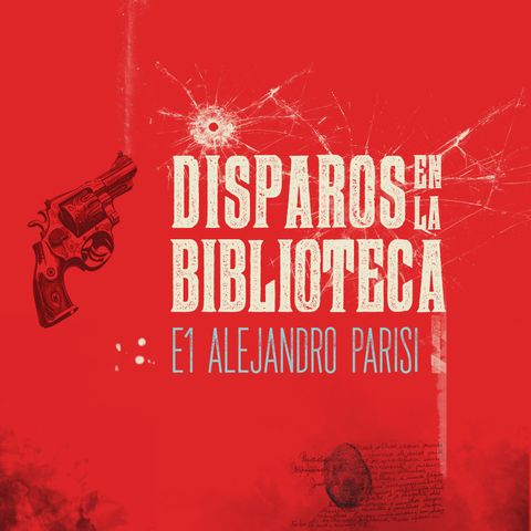 Episodio 1 | Alejandro Parisi