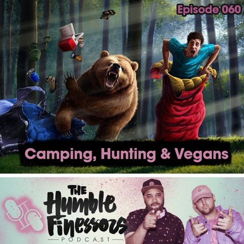 060 - Camping, Hunting & Vegans
