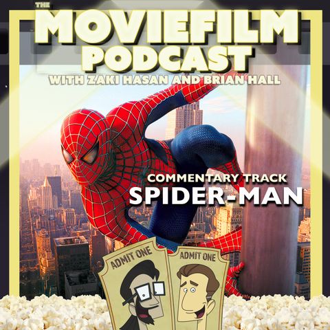 Commentary Track: Spider-Man (2002)
