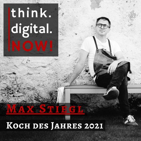 #023 Koch des Jahres 2021 Max Stiegl im Interview