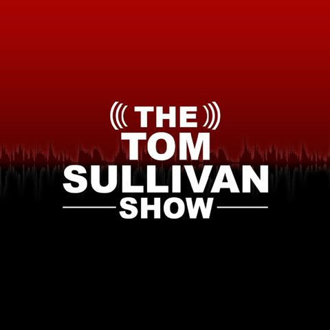 Tom Sullivan January 24th First Hour