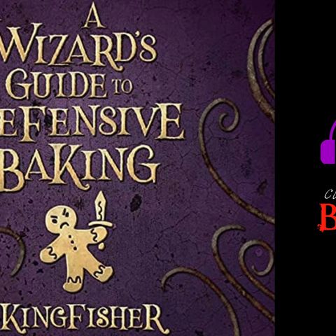 A Wizard's Guide To Defensive Baking, Chapters 1-7