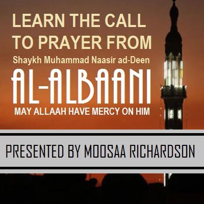 Learn How to Pronounce the Athaan and Iqaamah