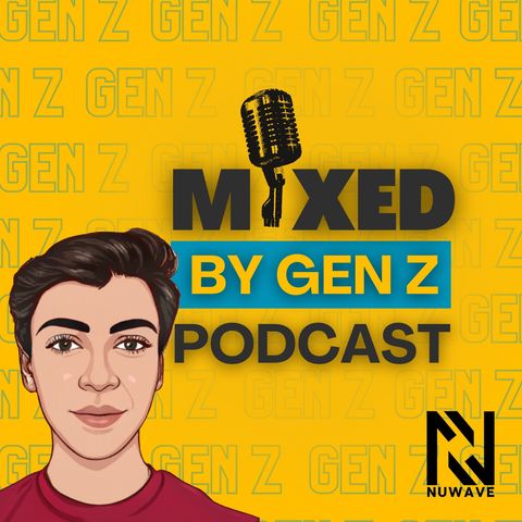 4 - Mixed by Gen Z’s FIRST INTERVIEW with @AsianSoph!