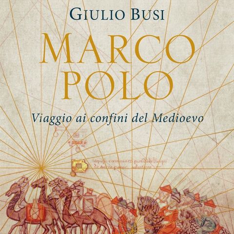Giulio Busi "Marco Polo"