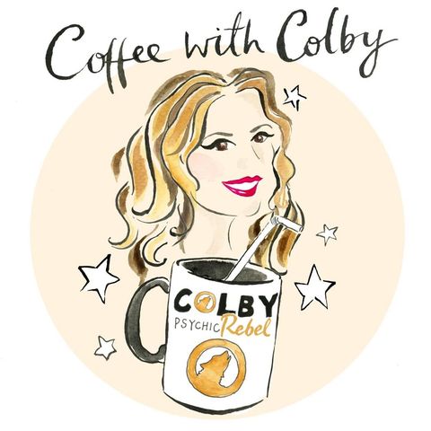 Ep 572 Self-Sabotage & Fear-Coffee with Colby