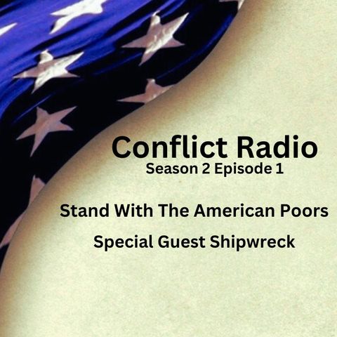 Stand With The American Poors with Shipwreck of X _Twitter_- Season 2 Episode 1