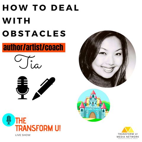 What to Do When Obstacles Come with Tia