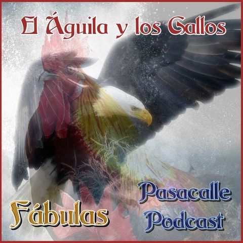 145 - Fábulas - El Águila y los Gallos