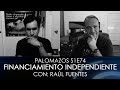 Palomazos S1E74 - Financiamiento Independiente