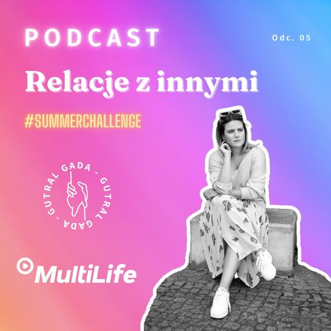 Relacje z innymi #SUMMERCHALLENGE