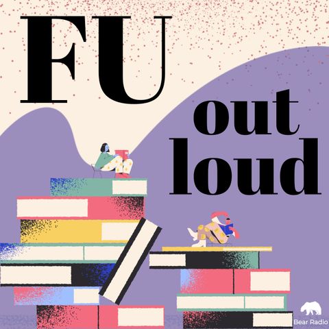 #2: FU LOUDER: from the Archives with Ruth Wishart