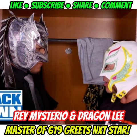 1☆ Rey Mysterio Meets Dragon Lee