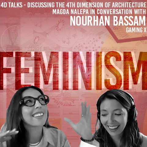 Feminism as the 4th dimension of architecture