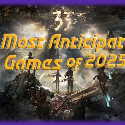 Most Anticipated Games of 2025