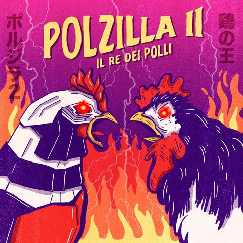 Polzilla 2, il Re dei Polli - 02x06