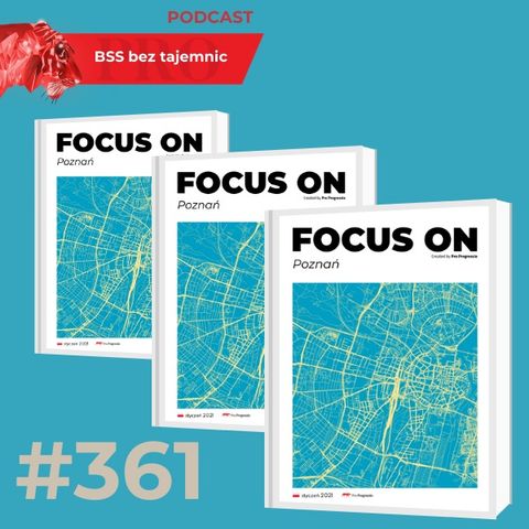 #361 Focus on Poznań - edycja styczeń 2021
