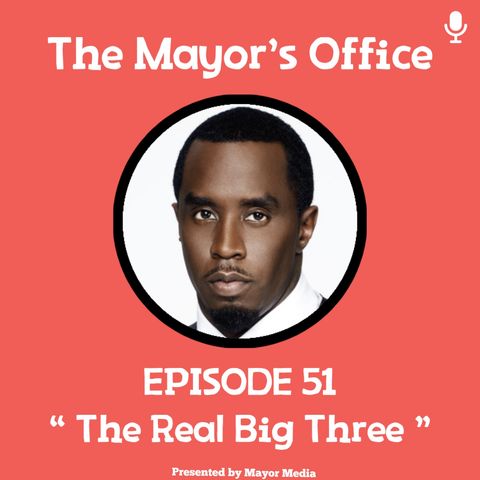 Episode 51: The Real Big Three