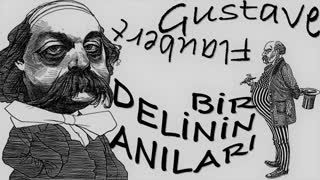 Bir Delinin Anıları  Gustave Flaubert sesli kitap tek parça