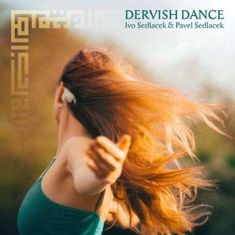 6 - Dervish dance: Whirling