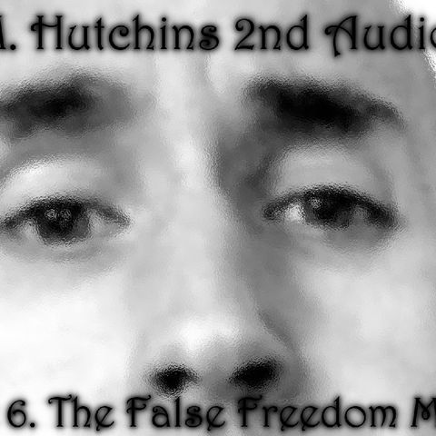 The False Freedom Movement