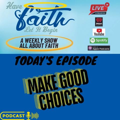 S7 Ep:1719 Make good choices