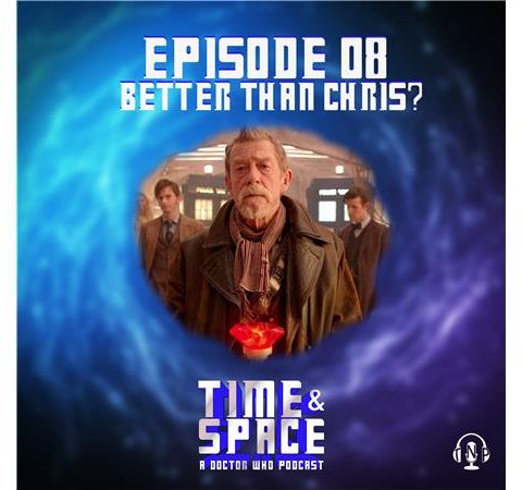 Episode 08 - Better Than Chris?