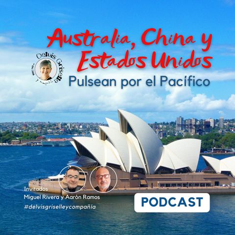 Australia, China y Estados Unidos Pulsean por el pacifico