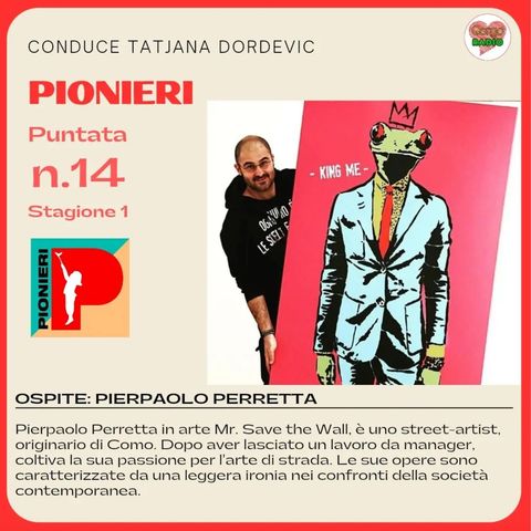 Pionieri di Tatjana Dordevic intervista Pierpaolo Peretta