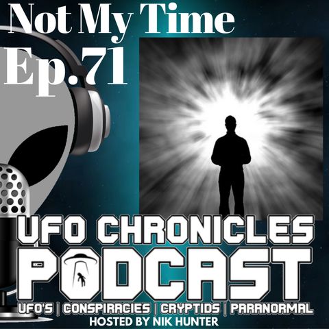 Ep.71 Not My Time (Throwback Tuesdays)