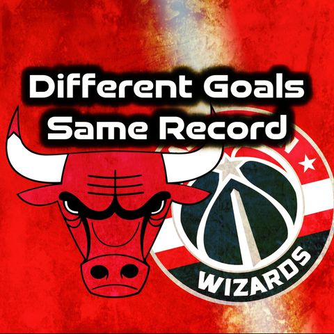 Different Goals, Same Record | Bulls  6 Game Losing Streak